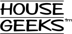 House Geeks™ House Geeks™